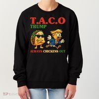 Funny Taco Trump Always Chickens Out Women's Sweatshirt thumb 0