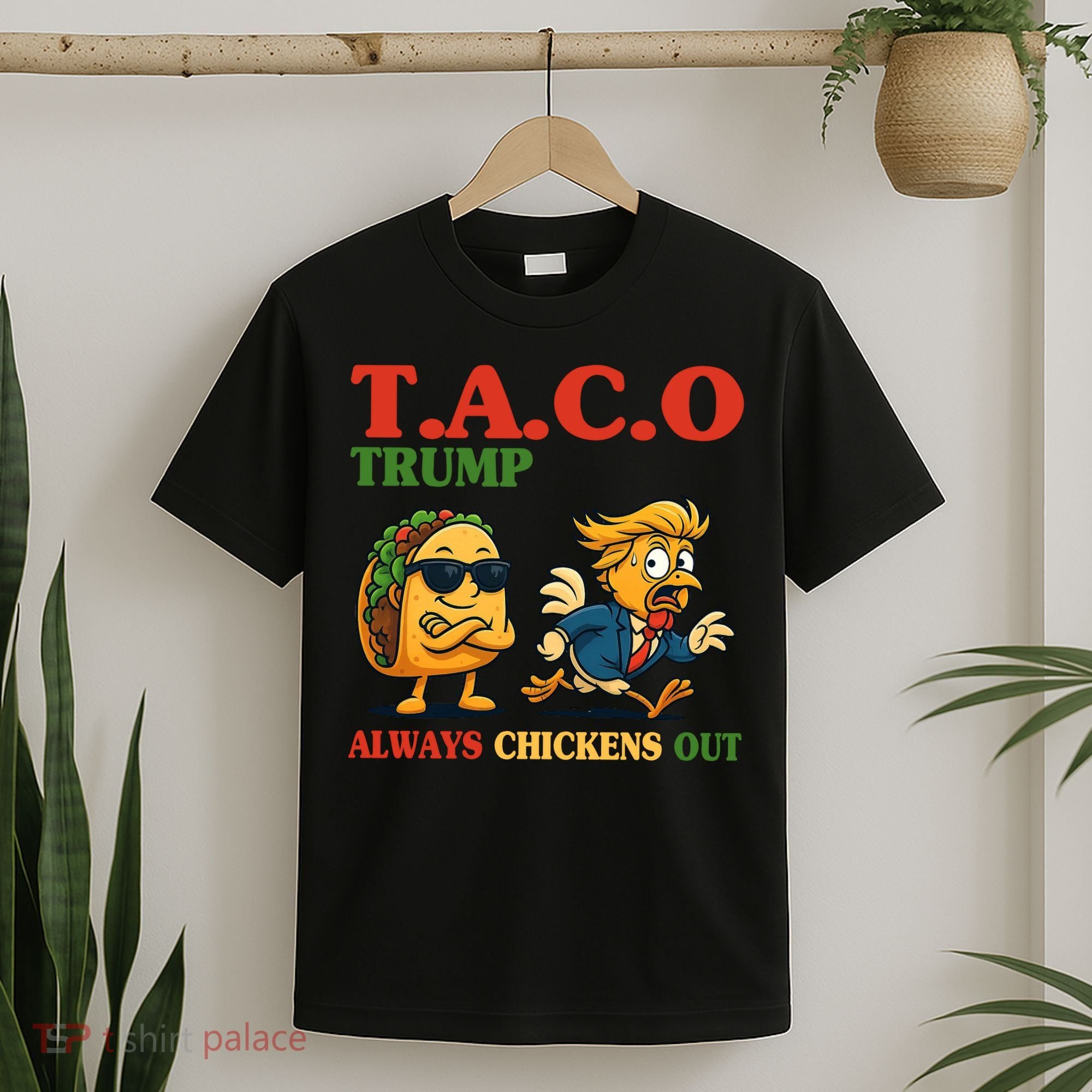 Funny Taco Trump Always Chickens Out T-Shirt