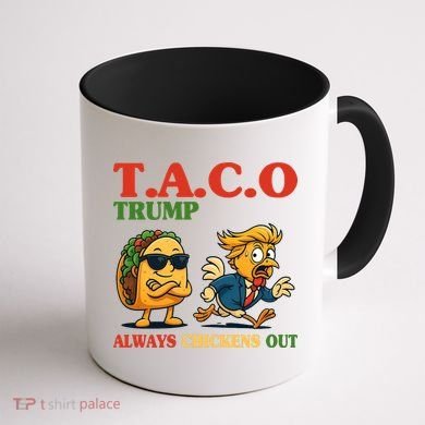 Funny Taco Trump Always Chickens Out Coffee Mug back