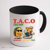Funny Taco Trump Always Chickens Out Coffee Mug thumb 1
