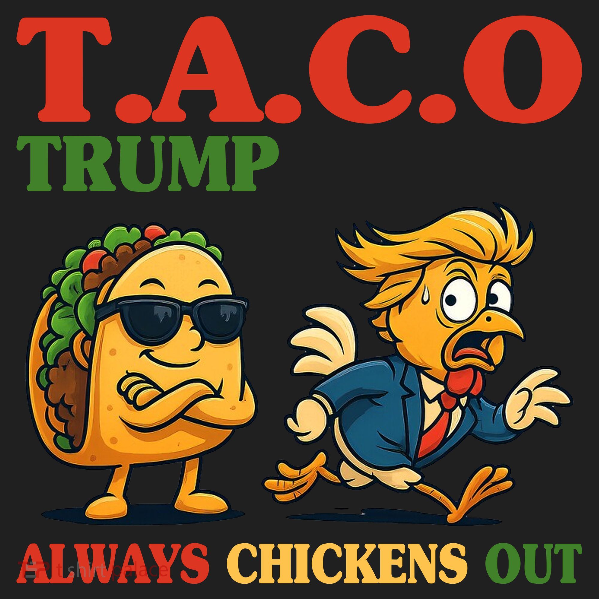 Funny Taco Trump Always Chickens Out Beanie