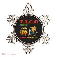 Funny Taco Trump Always Chickens Out Ornament thumb 0