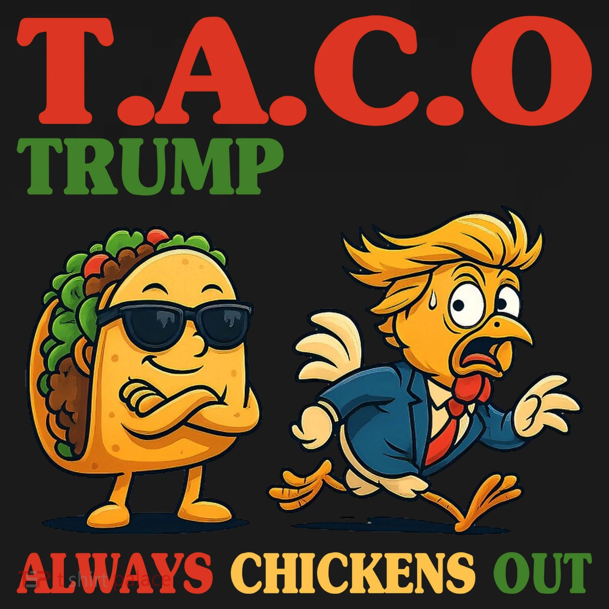 Funny Taco Trump Always Chickens Out Tank Top