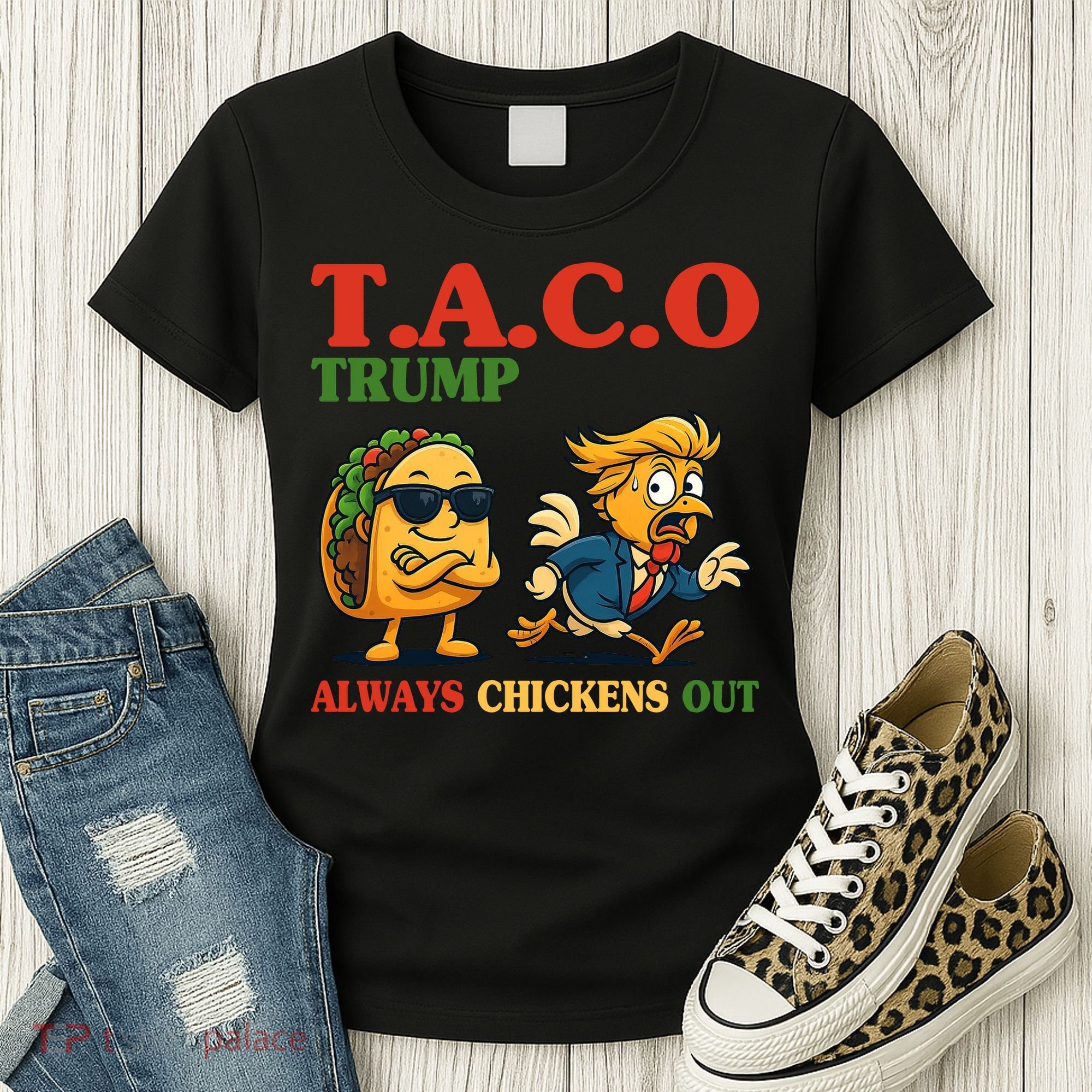 Funny Taco Trump Always Chickens Out Women's T-Shirt