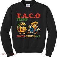Funny Taco Trump Always Chickens Out Kids Sweatshirt thumb 0