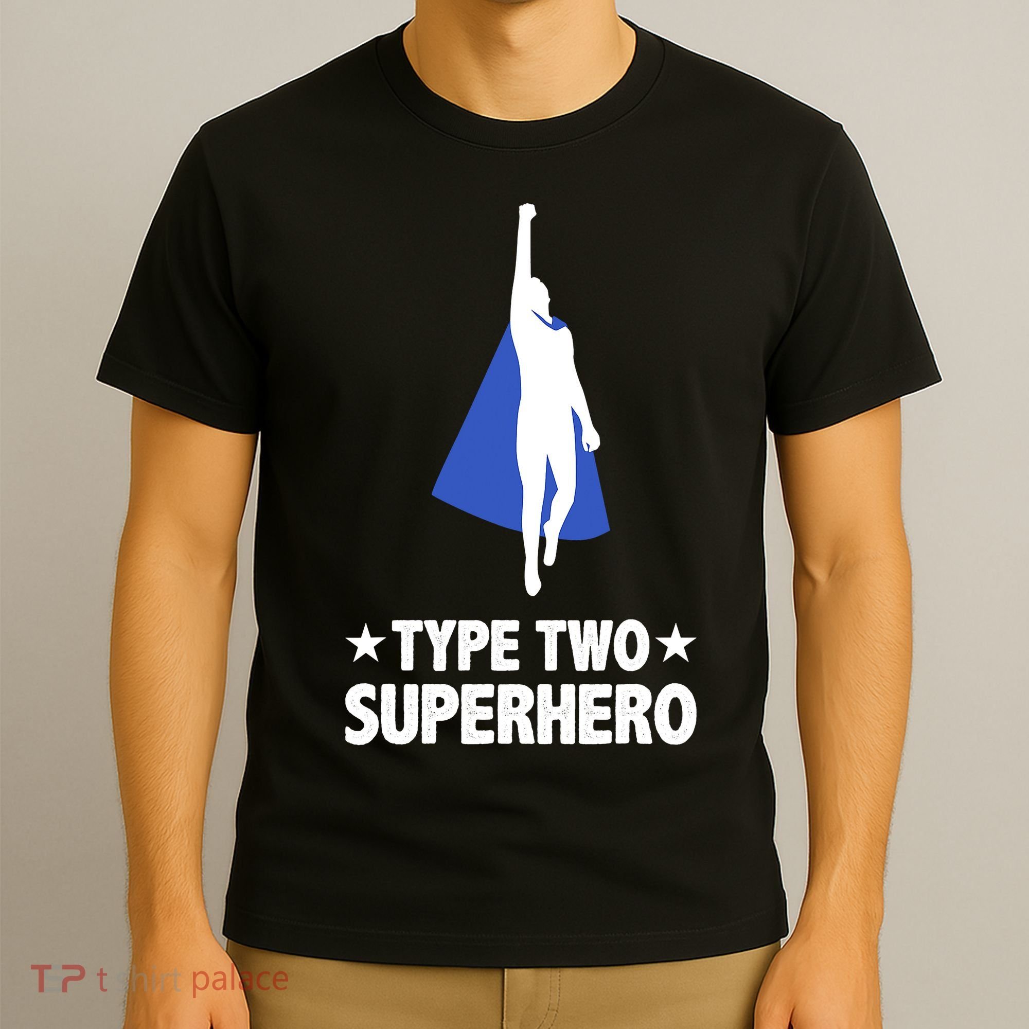 Funny Type Two Superhero T2D Diabetes Awareness T-Shirt