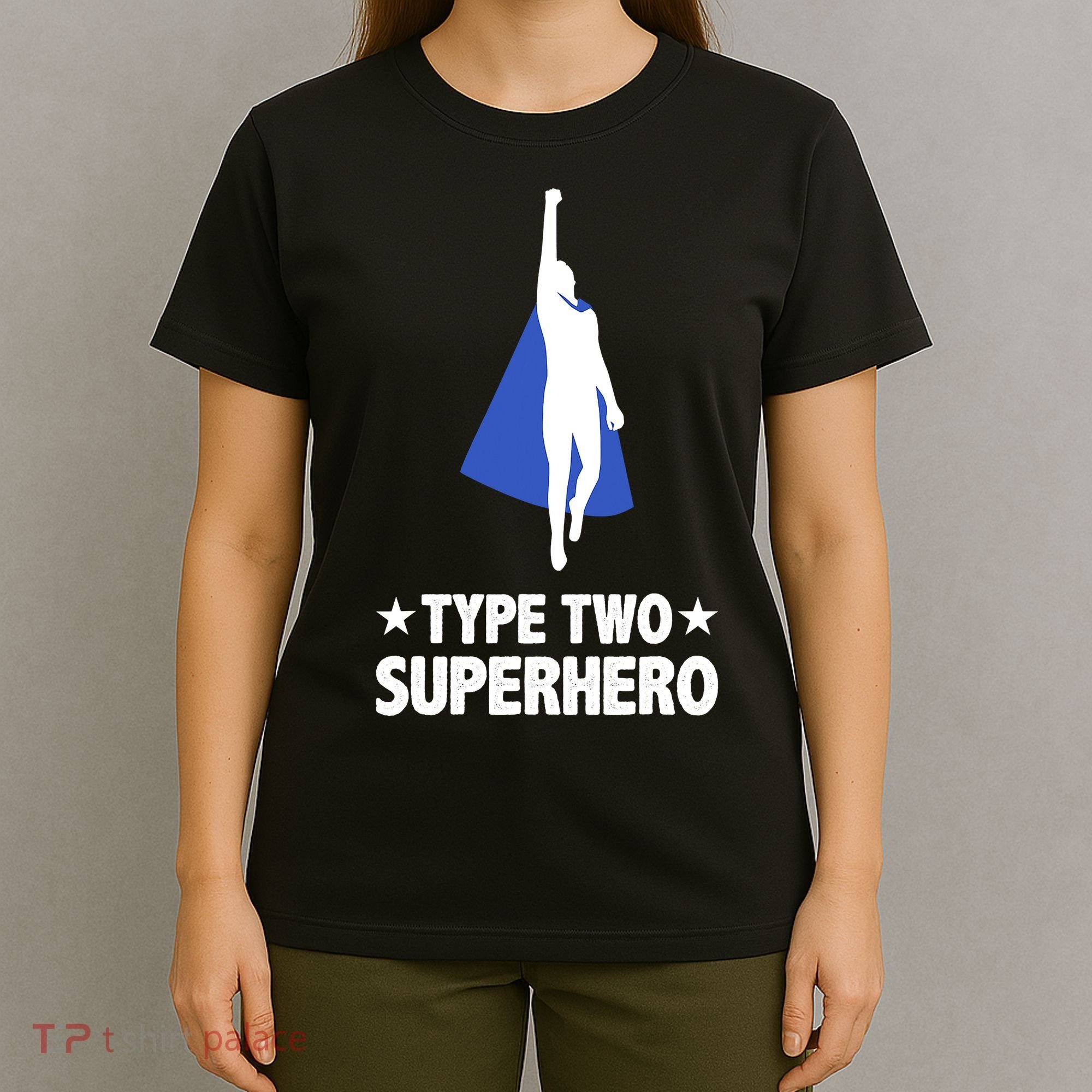 Funny Type Two Superhero T2D Diabetes Awareness T-Shirt