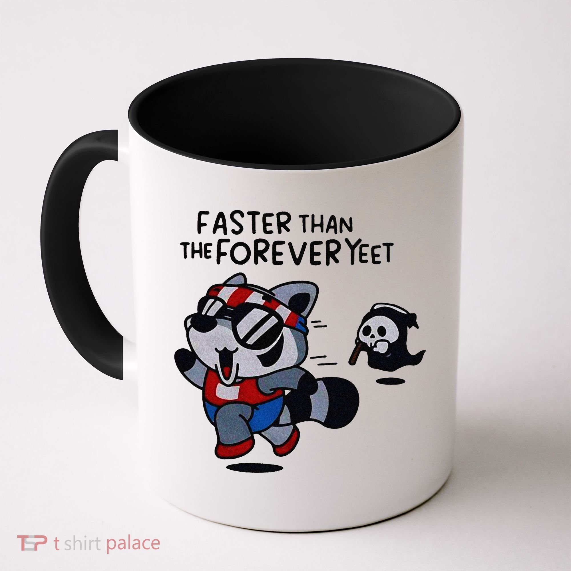 Faster Than The Forever Yeet Run Away Faster Coffee Mug