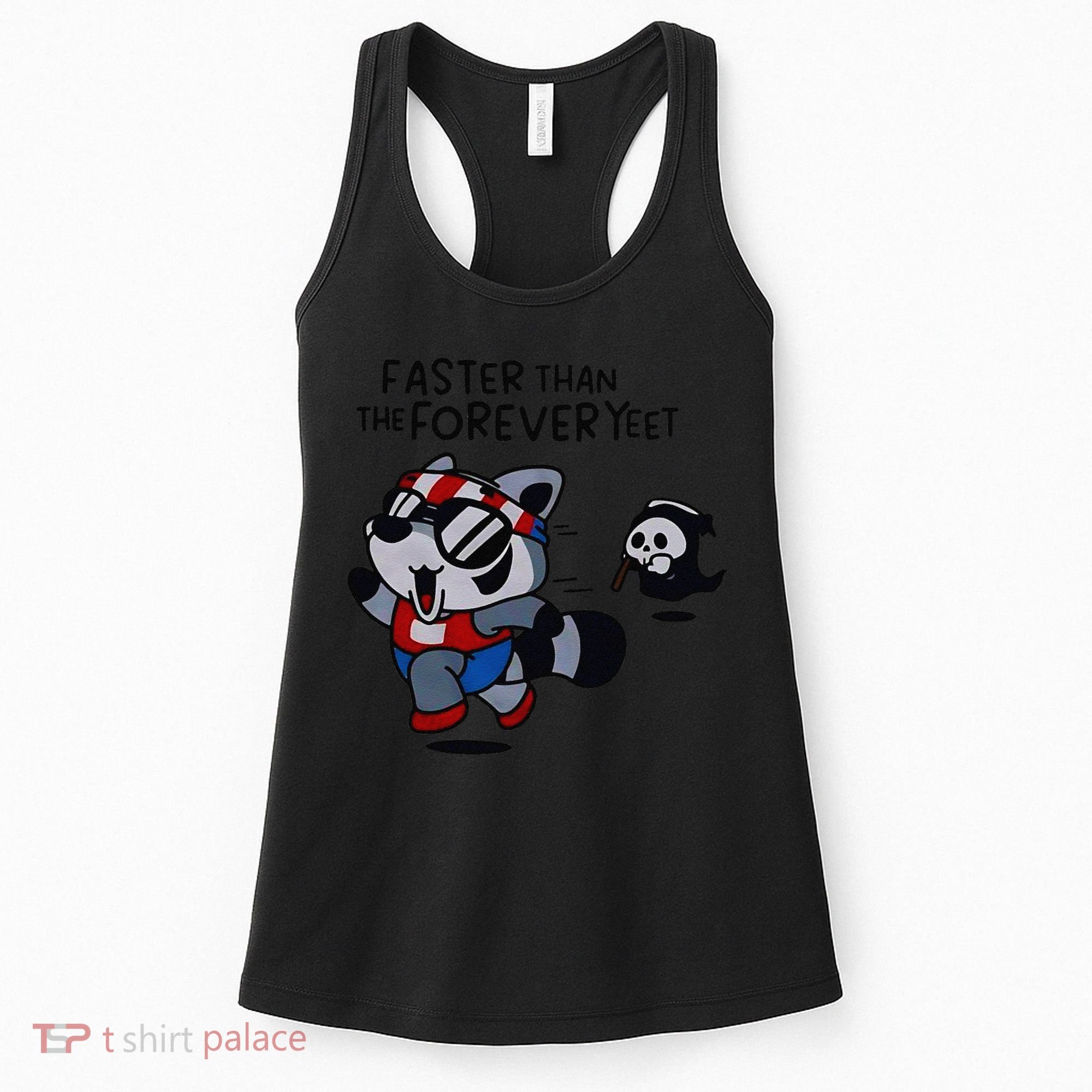 Faster Than The Forever Yeet Run Away Faster Women's Tank Top