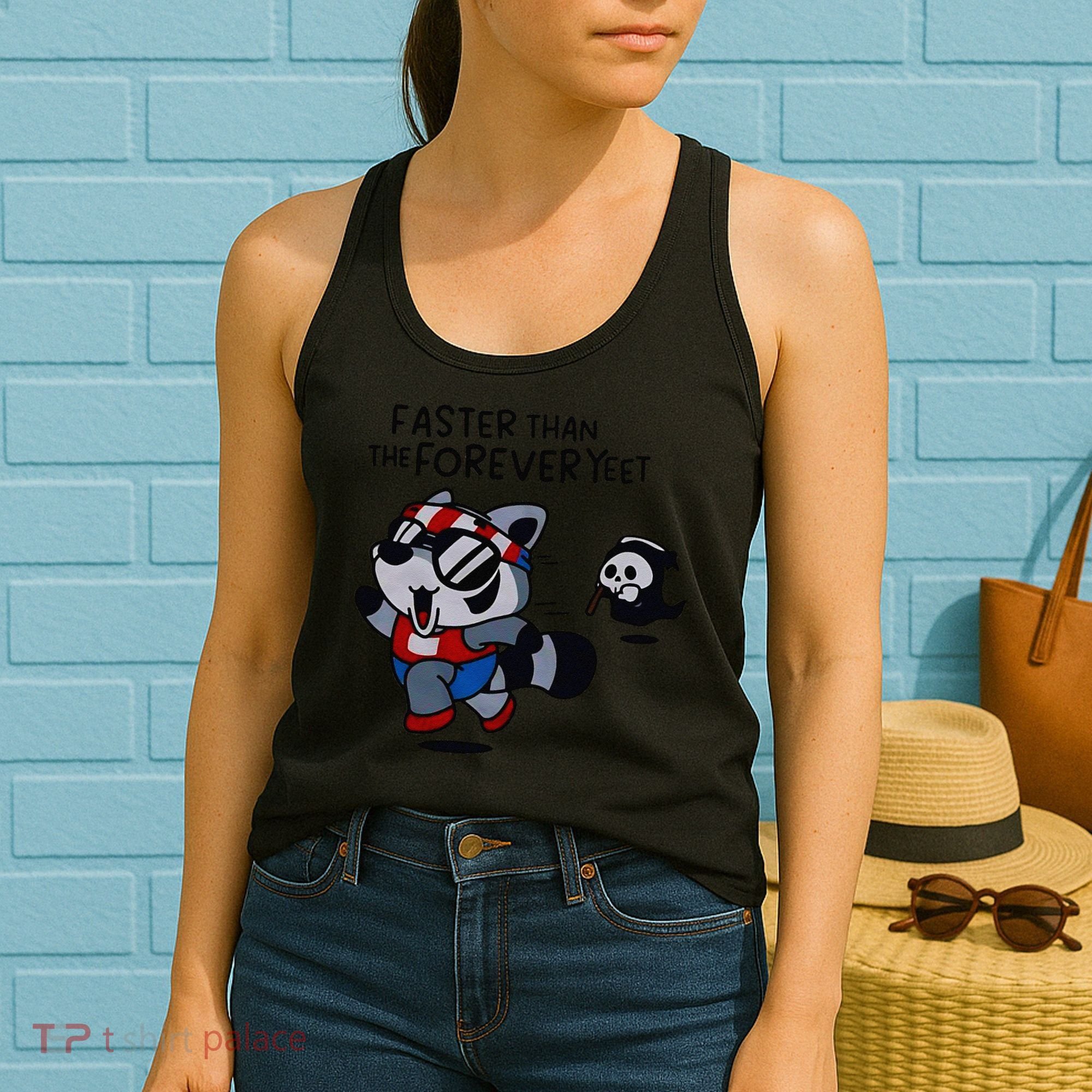 Faster Than The Forever Yeet Run Away Faster Women's Tank Top