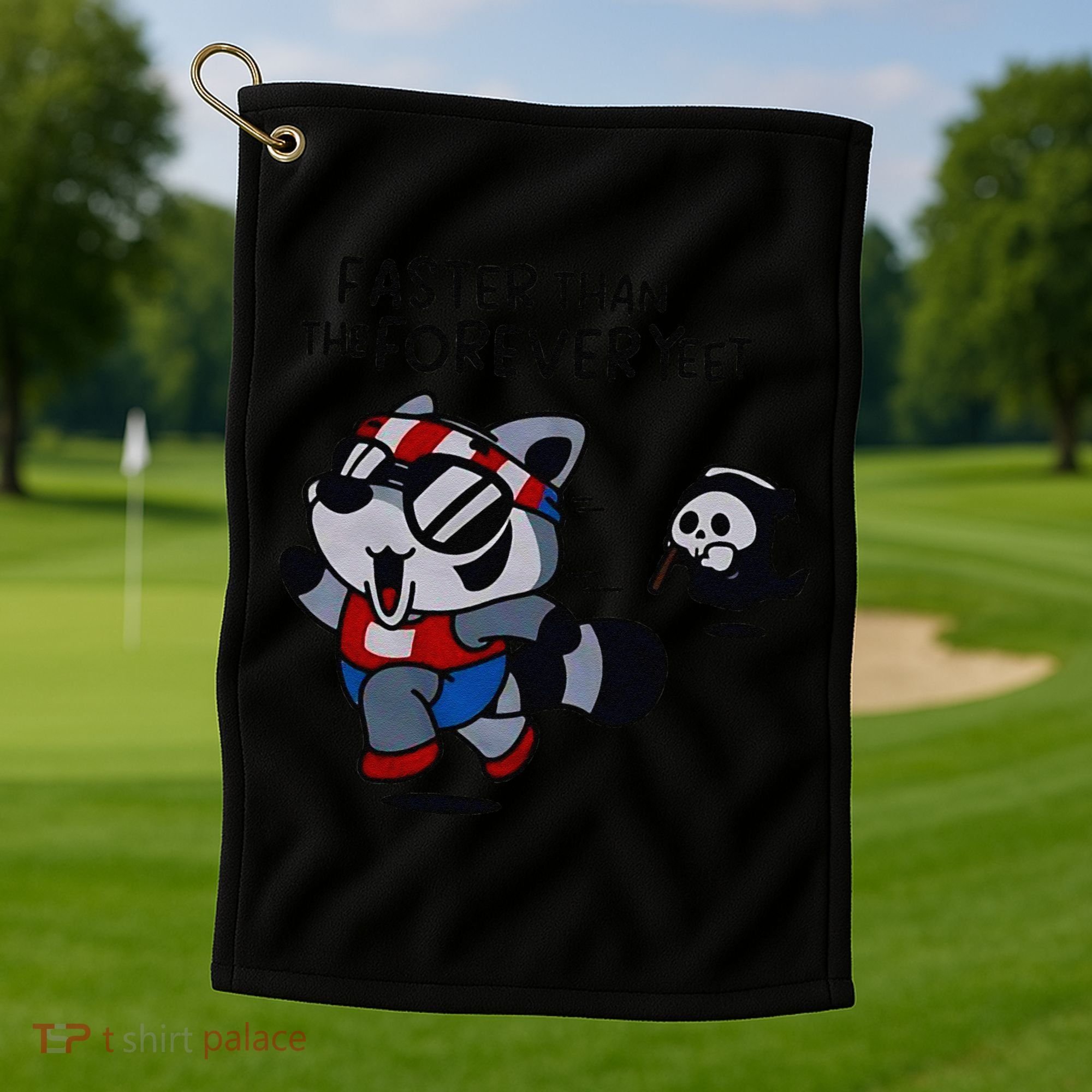 Faster Than The Forever Yeet Run Away Faster Golf Towel