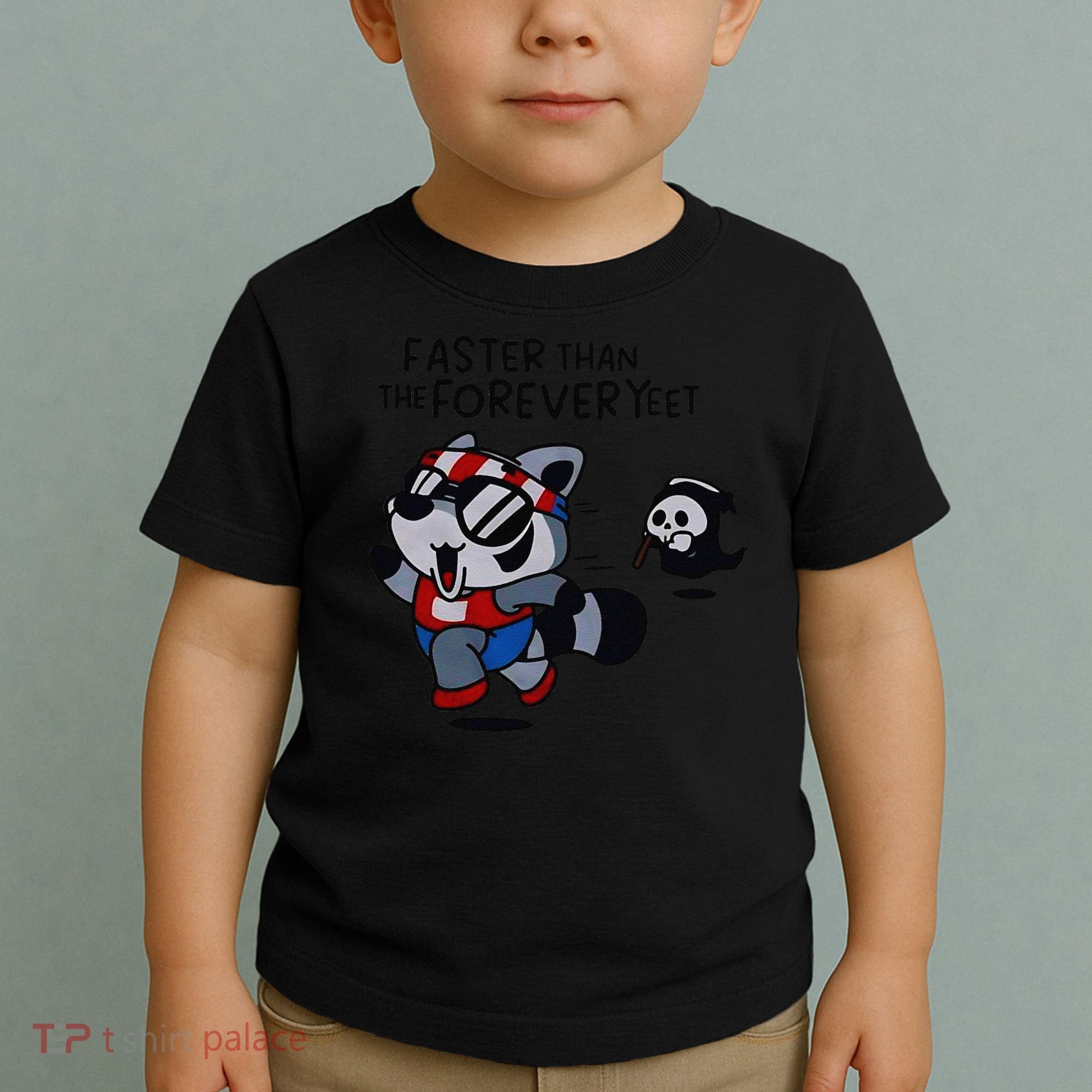 Faster Than The Forever Yeet Run Away Faster Toddler T-Shirt