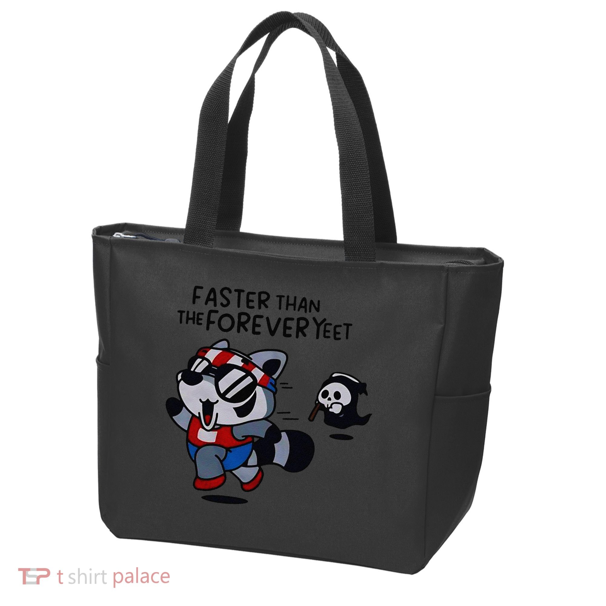 Faster Than The Forever Yeet Run Away Faster Tote Bag