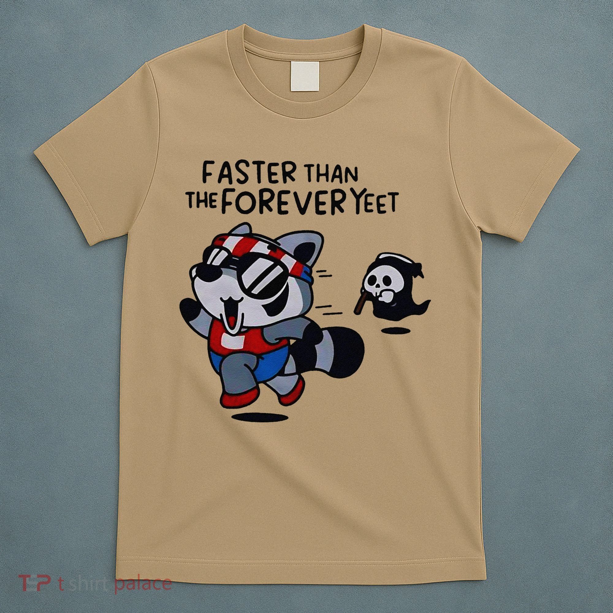 Faster Than The Forever Yeet Run Away Faster T-Shirt