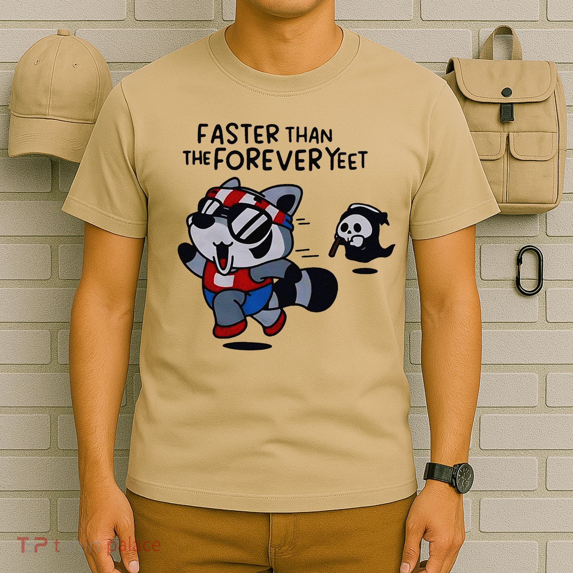 Faster Than The Forever Yeet Run Away Faster T-Shirt