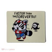 Faster Than The Forever Yeet Run Away Faster Mousepad thumb 0