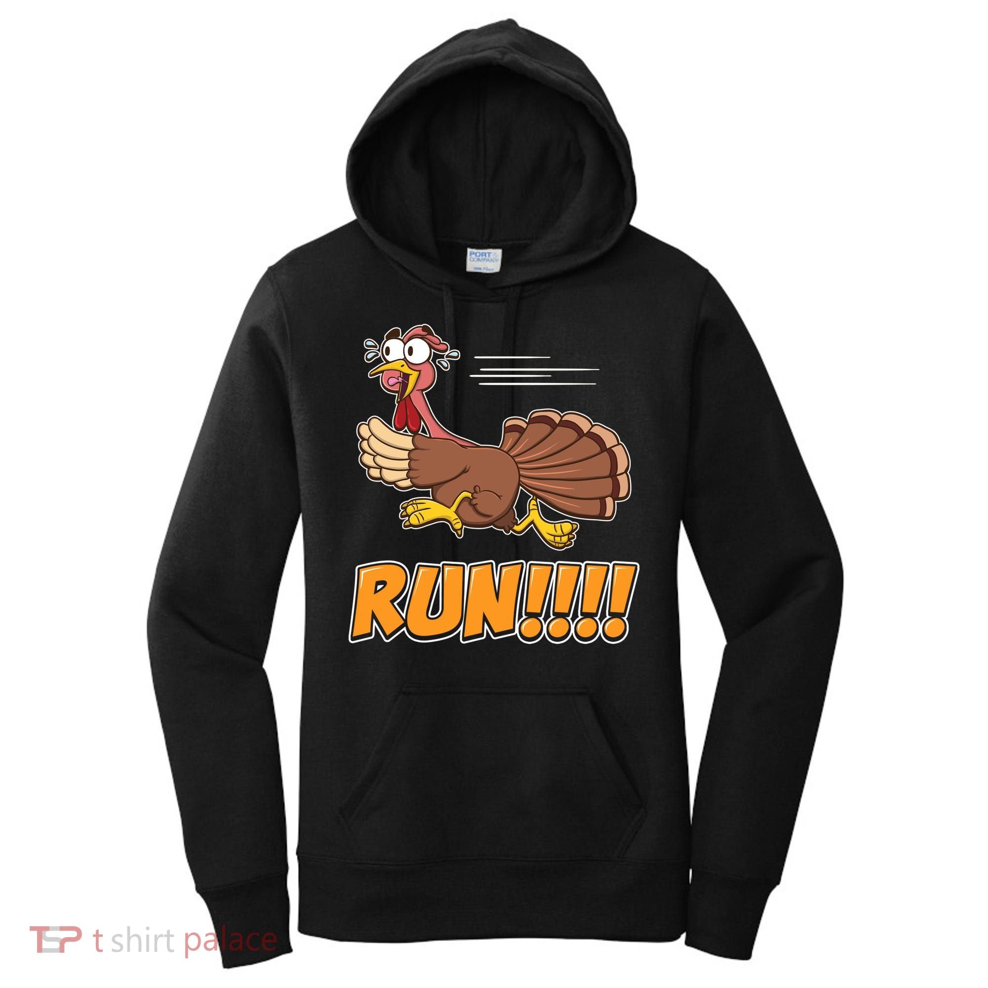 Funny Turkey Thanksgiving Family Funny Gift Trot Run! Women's Hoodie