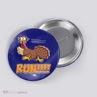 Funny Turkey Thanksgiving Family Funny Gift Trot Run! Button thumb 0