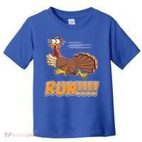 Funny Turkey Thanksgiving Family Funny Gift Trot Run! Toddler T-Shirt thumb 0