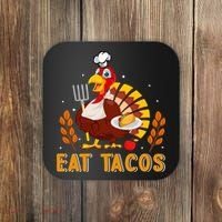 Funny Thanksgiving Turkey Eat Tacos Coaster thumb 0