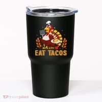 Funny Thanksgiving Turkey Eat Tacos Tumbler thumb 0