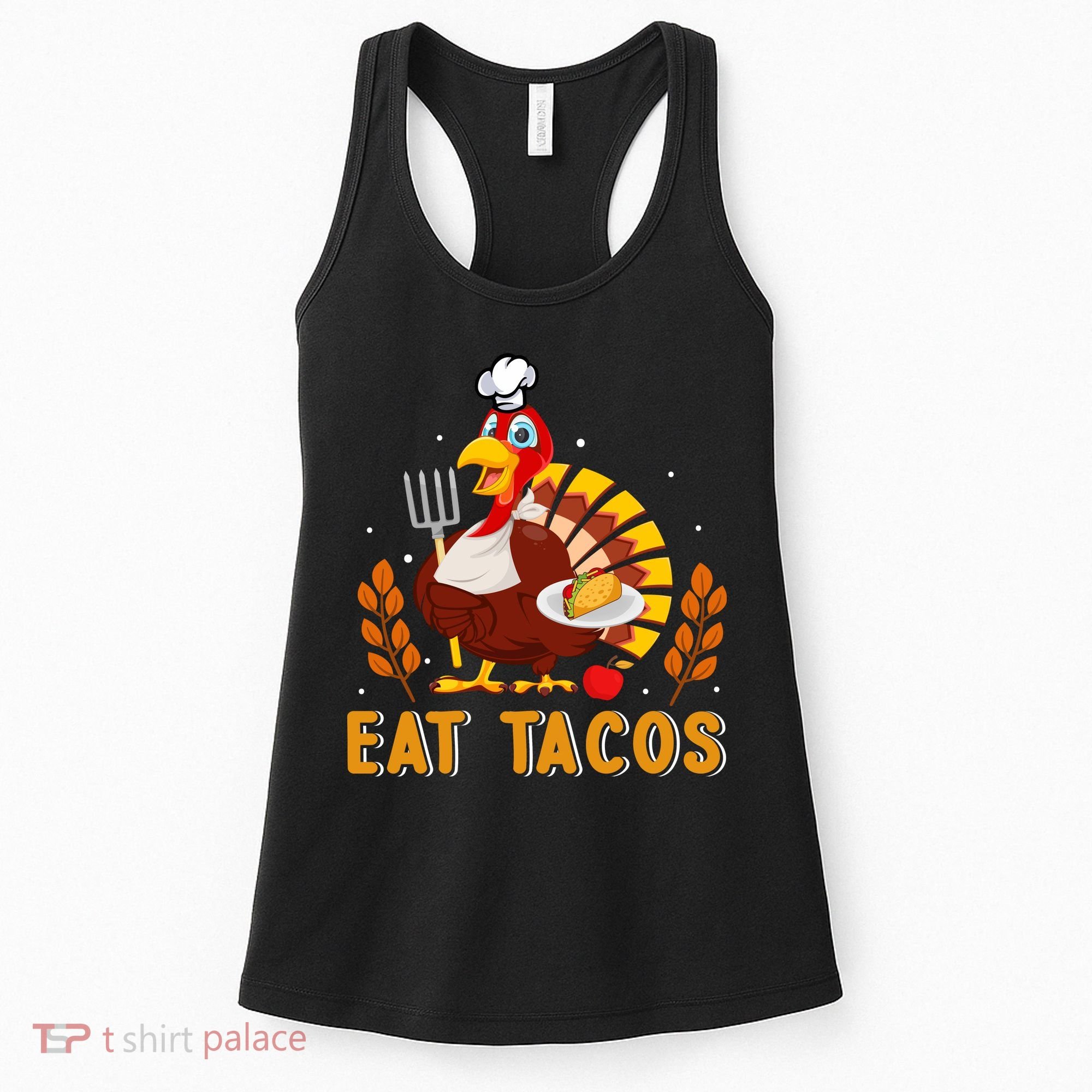 Funny Thanksgiving Turkey Eat Tacos Women's Tank Top