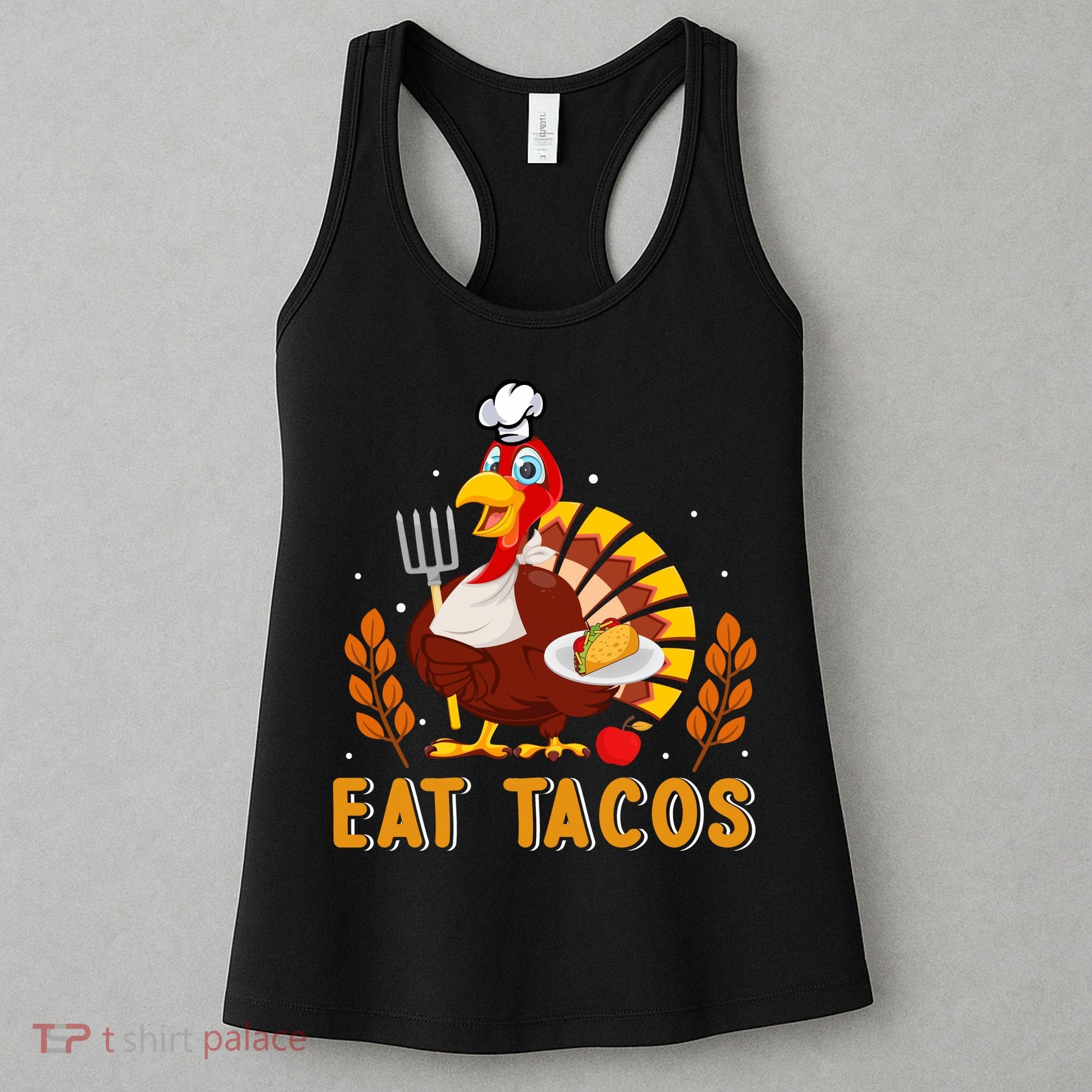 Funny Thanksgiving Turkey Eat Tacos Women's Tank Top
