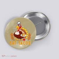 Funny Thanksgiving Turkey Eat Tacos Button thumb 0