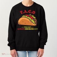Funny Taco Trump Always Chickens Out Women's Sweatshirt thumb 0