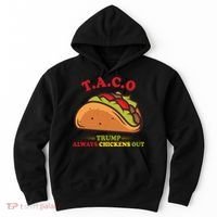 Funny Taco Trump Always Chickens Out Hoodie thumb 0