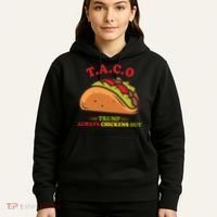 Funny Taco Trump Always Chickens Out Hoodie thumb 5