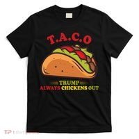Funny Taco Trump Always Chickens Out T-Shirt thumb 0