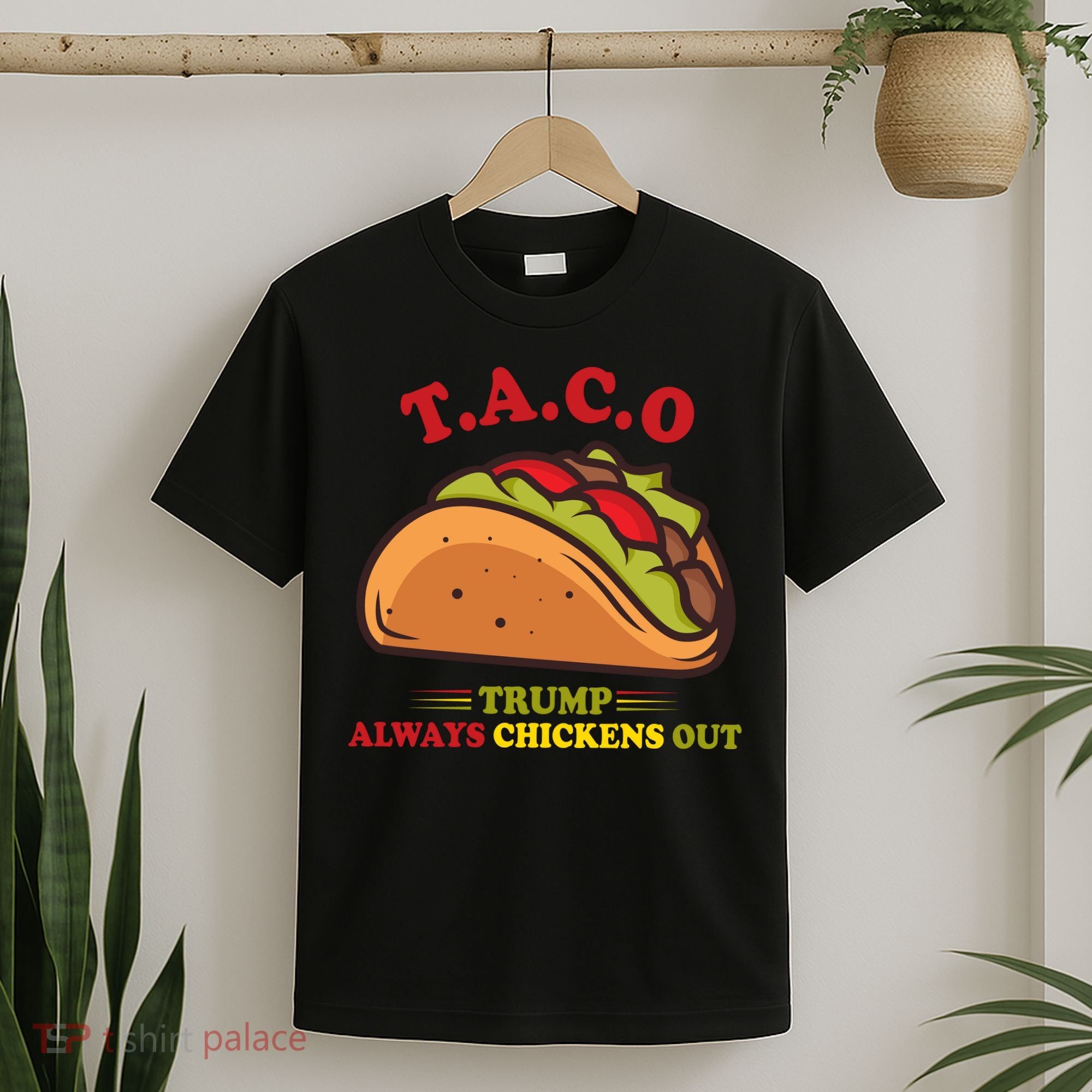 Funny Taco Trump Always Chickens Out T-Shirt