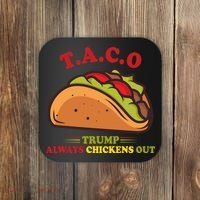 Funny Taco Trump Always Chickens Out Coaster thumb 0
