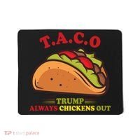 Funny Taco Trump Always Chickens Out Mousepad thumb 0