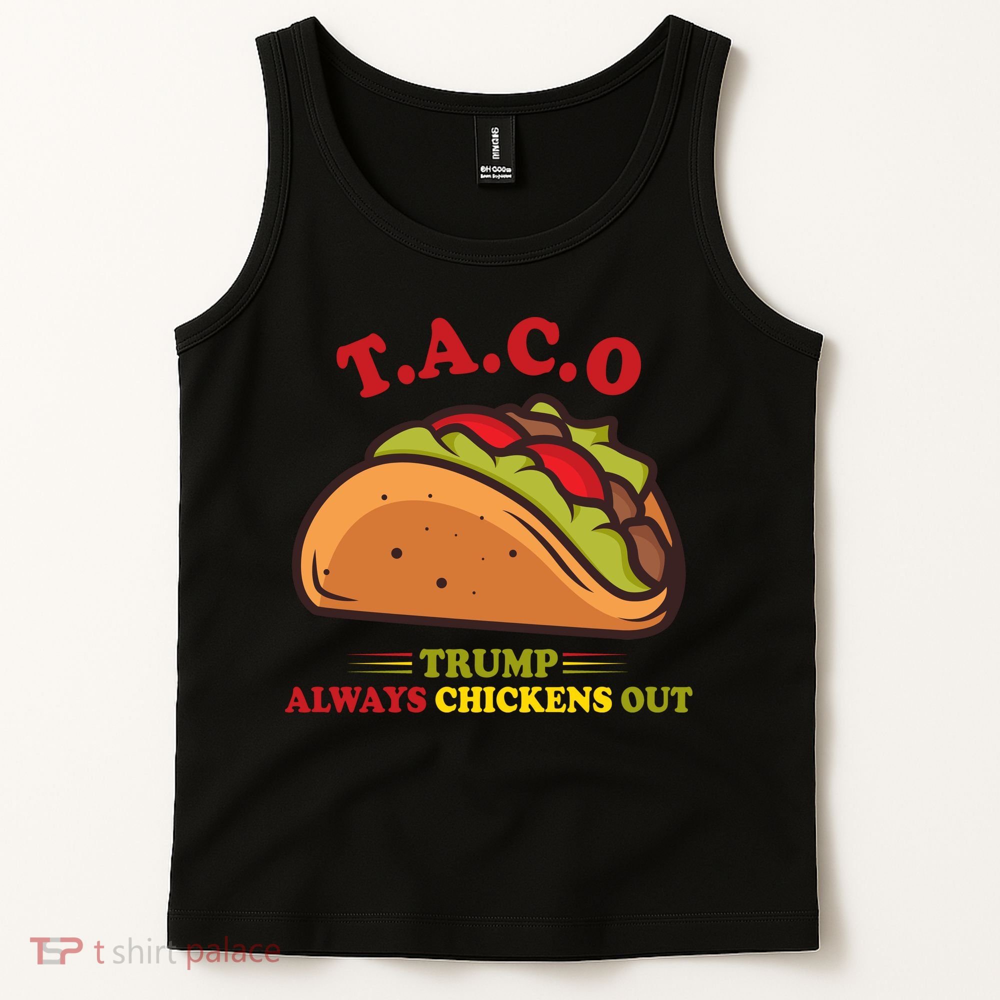 Funny Taco Trump Always Chickens Out Tank Top