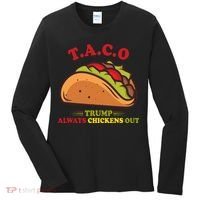 Funny Taco Trump Always Chickens Out Women's Long Sleeve Shirt thumb 0