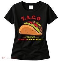 Funny Taco Trump Always Chickens Out Women's T-Shirt thumb 0