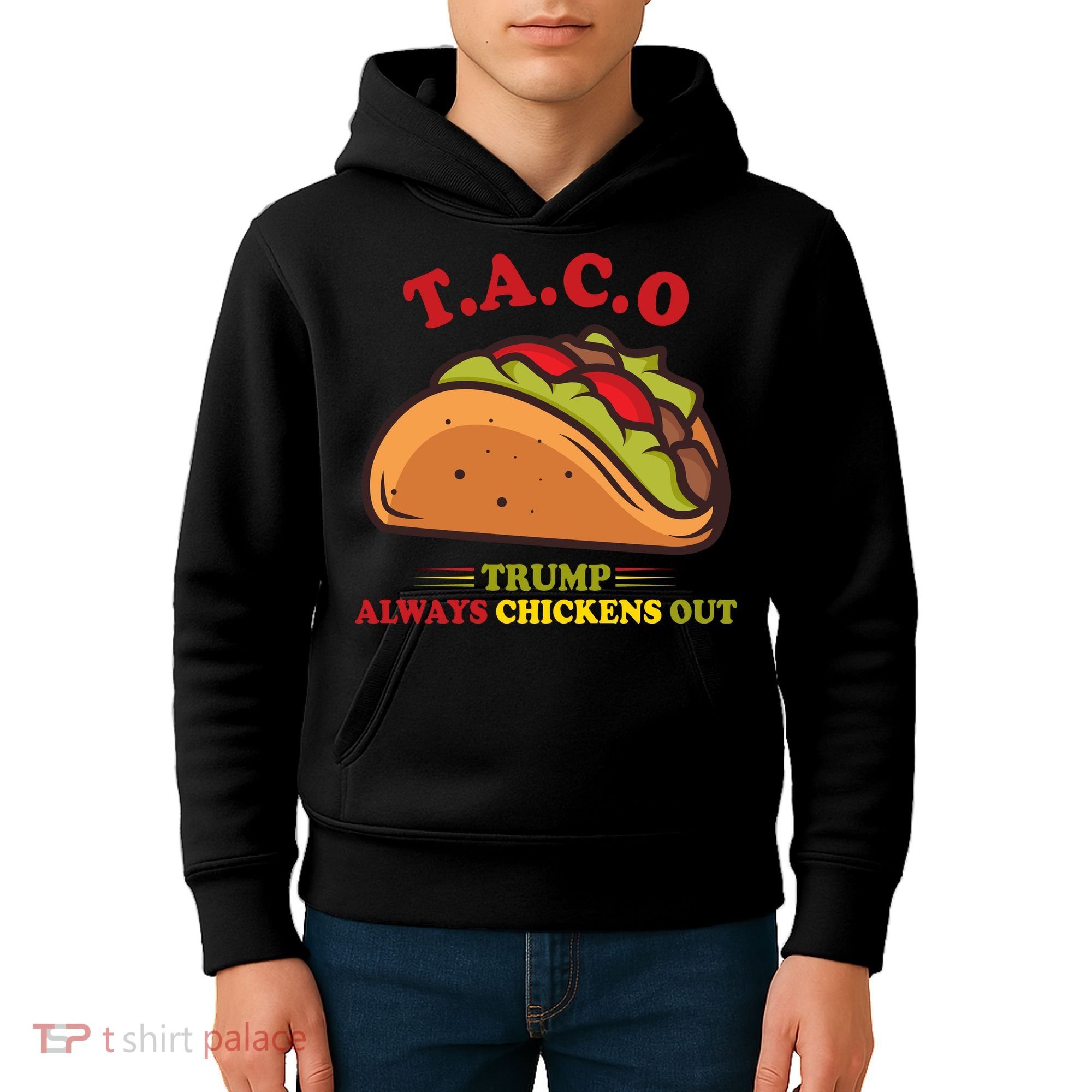 Funny Taco Trump Always Chickens Out Kids Hoodie