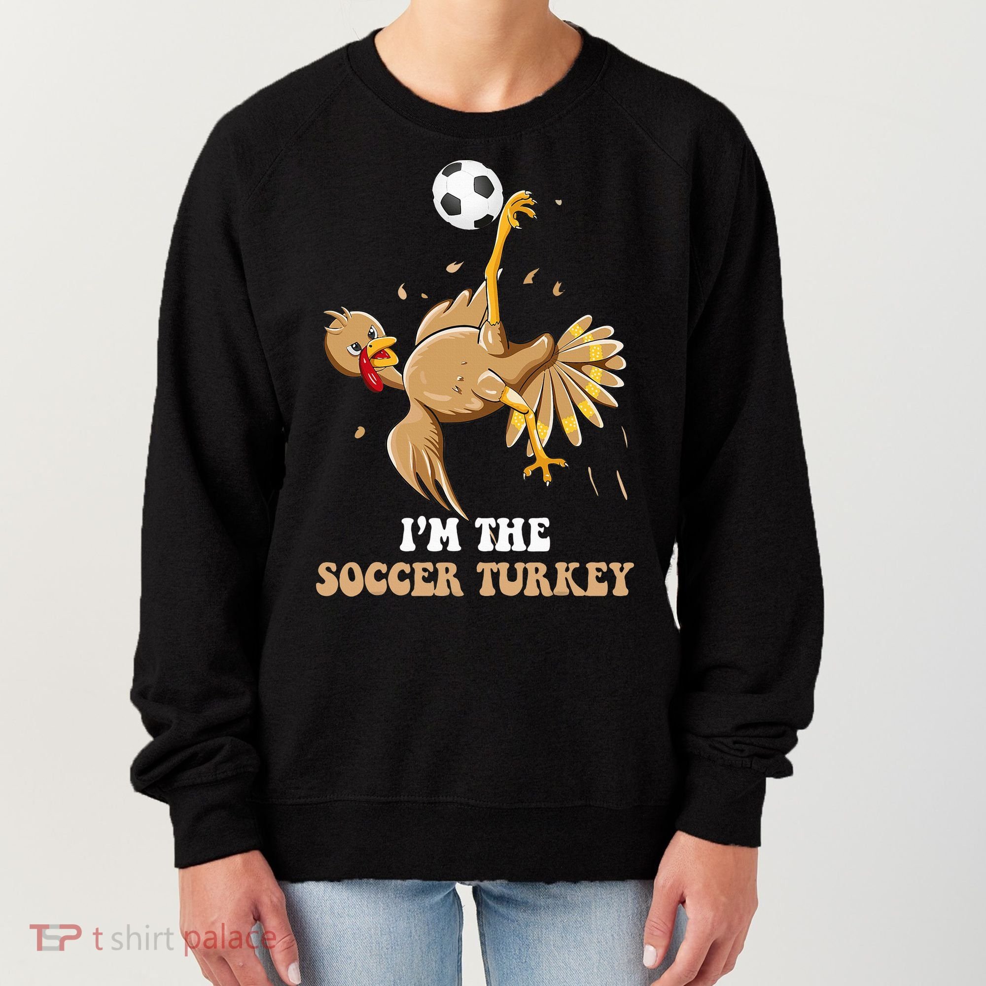 Funny Thanksgiving Turkey Soccer Women's Sweatshirt