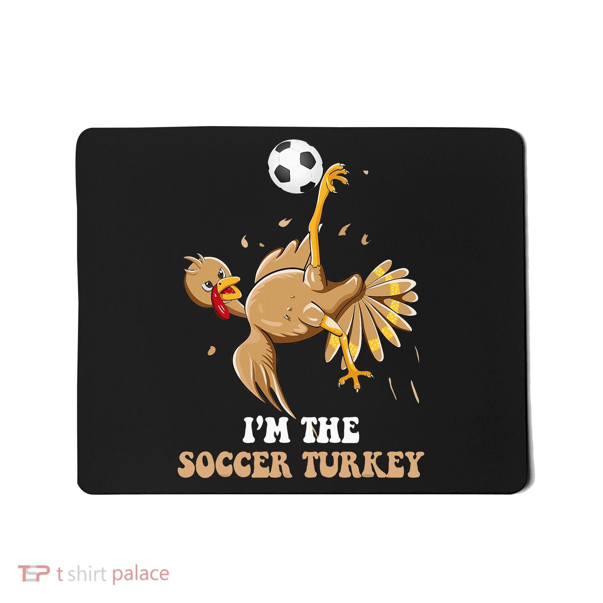 Funny Thanksgiving Turkey Soccer Mousepad