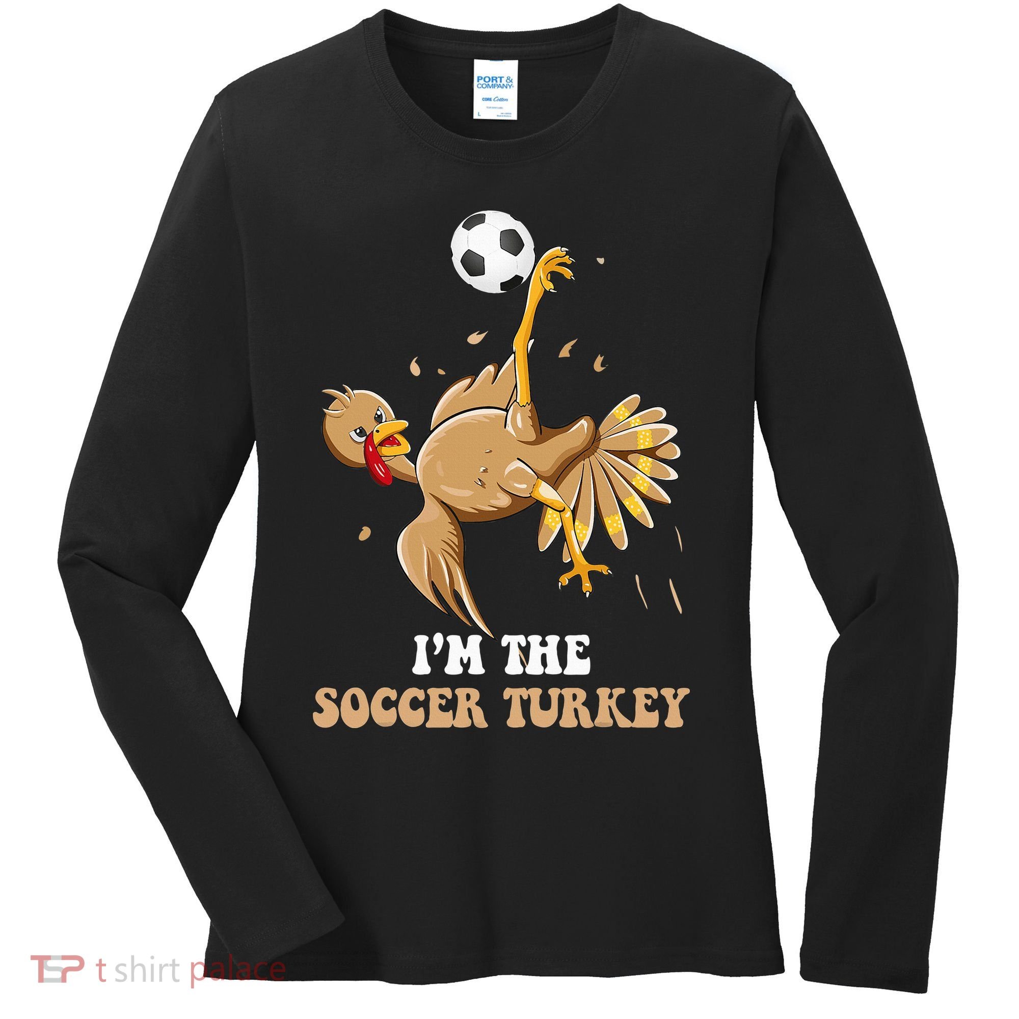 Funny Thanksgiving Turkey Soccer Women's Long Sleeve Shirt