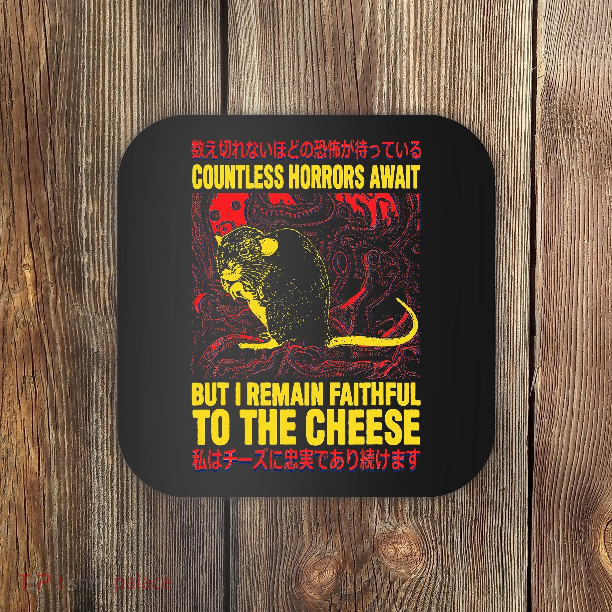 Faithful To The Cheese Japanese Horror Rat Coaster
