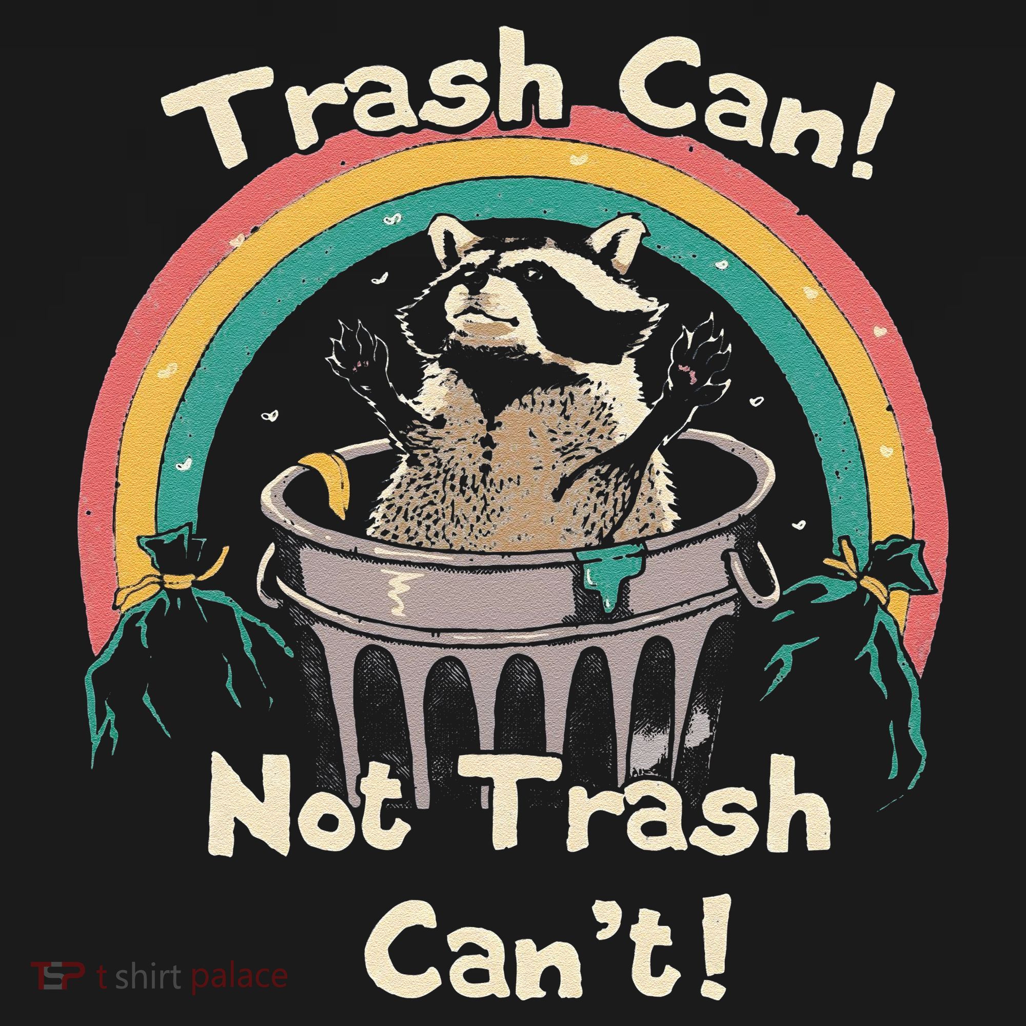 Funny Trash Talker Trash Can Not Trash Cant T-Shirt