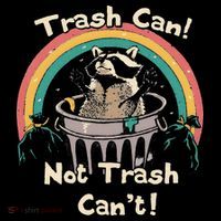 Funny Trash Talker Trash Can Not Trash Cant Coffee Mug thumb 5