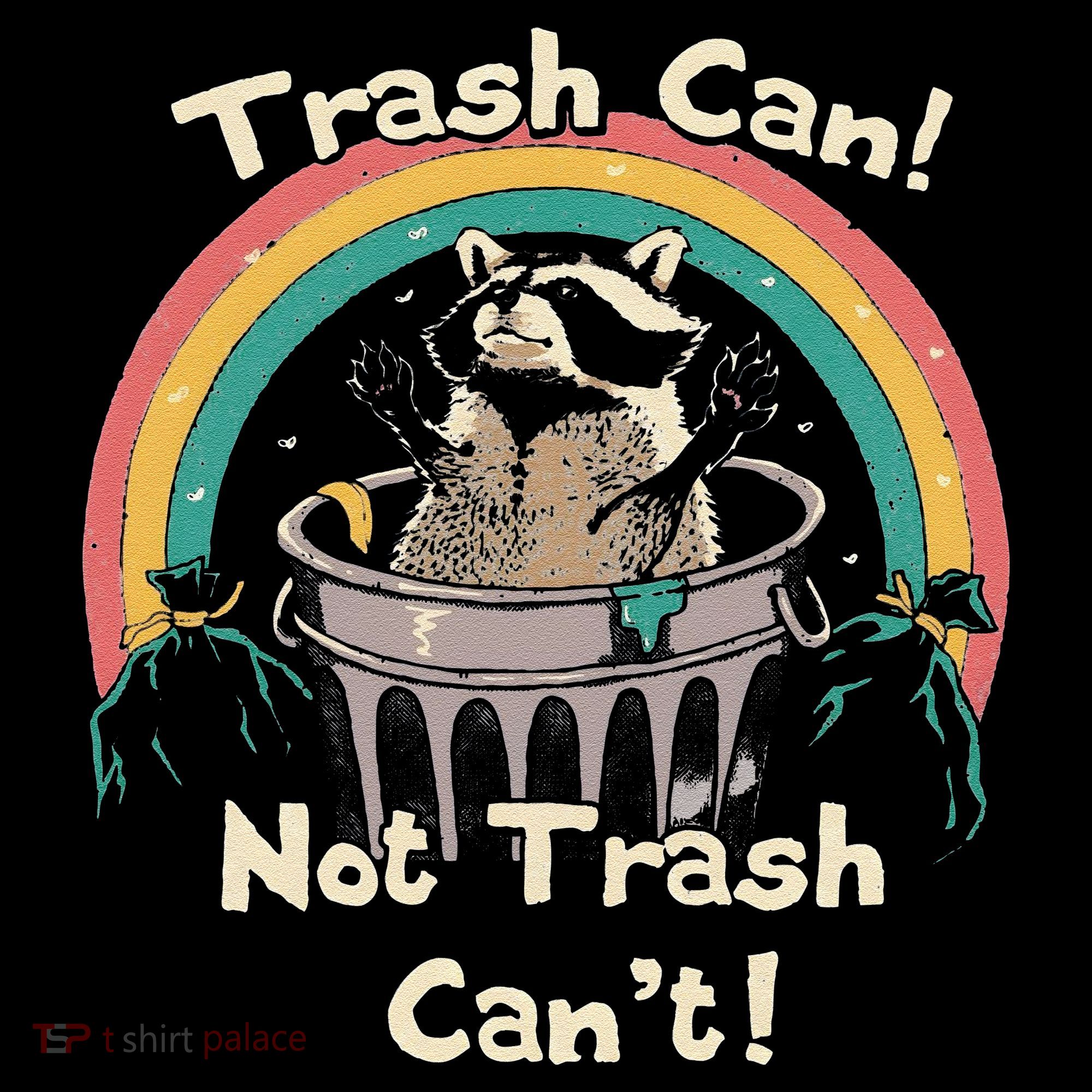 Funny Trash Talker Trash Can Not Trash Cant Coffee Mug