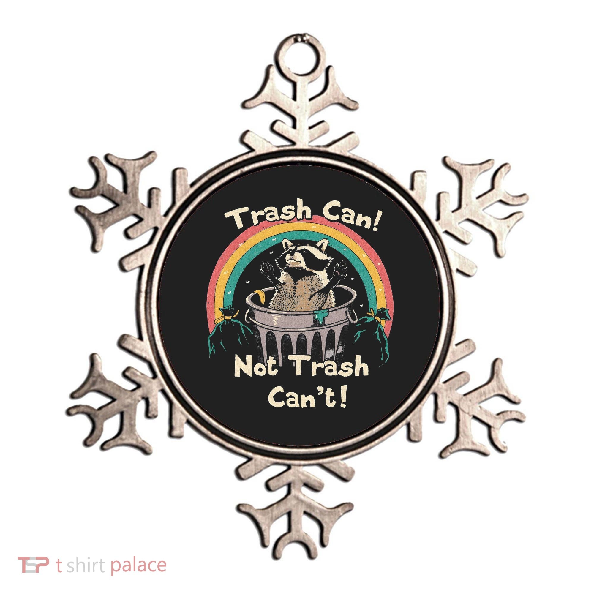 Funny Trash Talker Trash Can Not Trash Cant Ornament