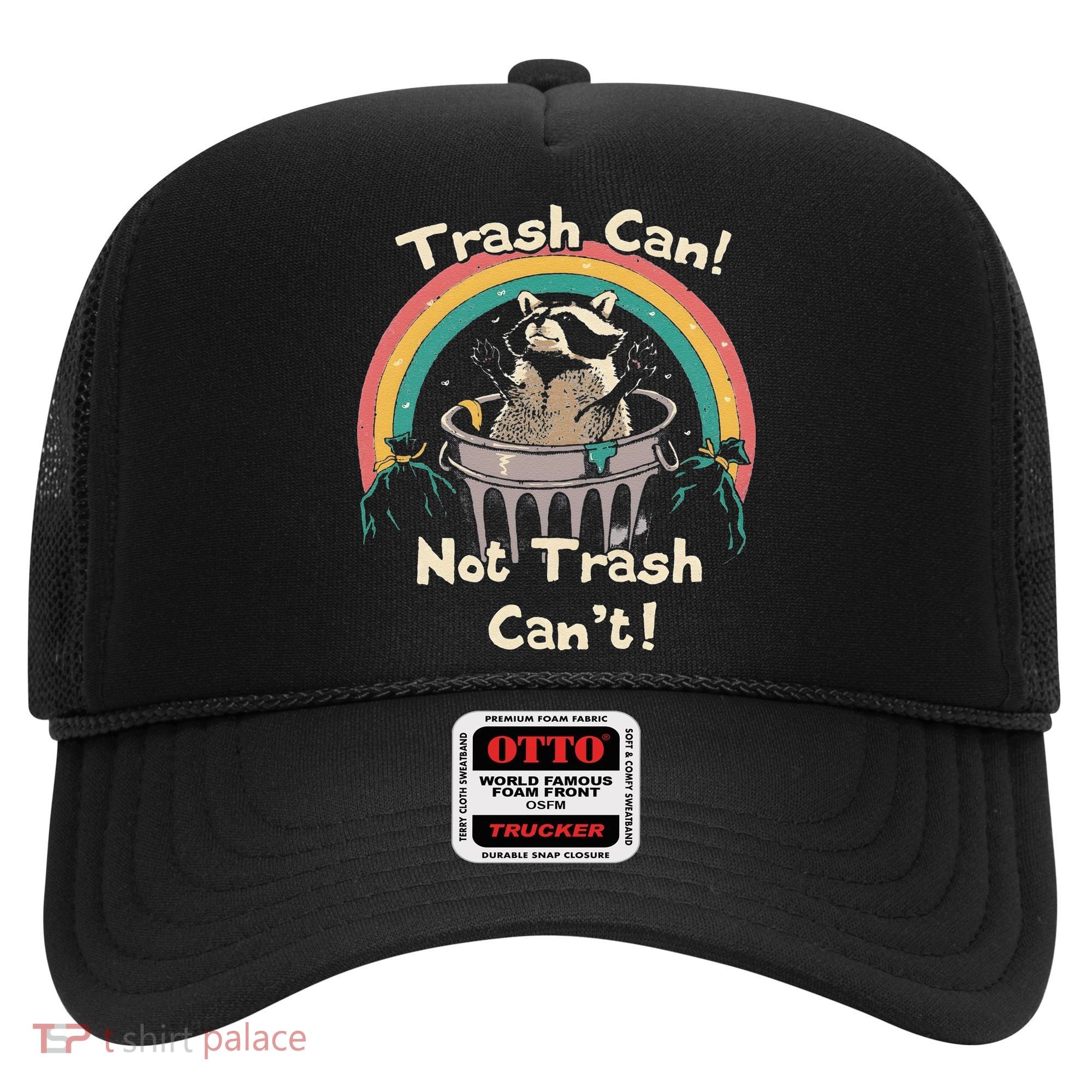 Funny Trash Talker Trash Can Not Trash Cant Hat