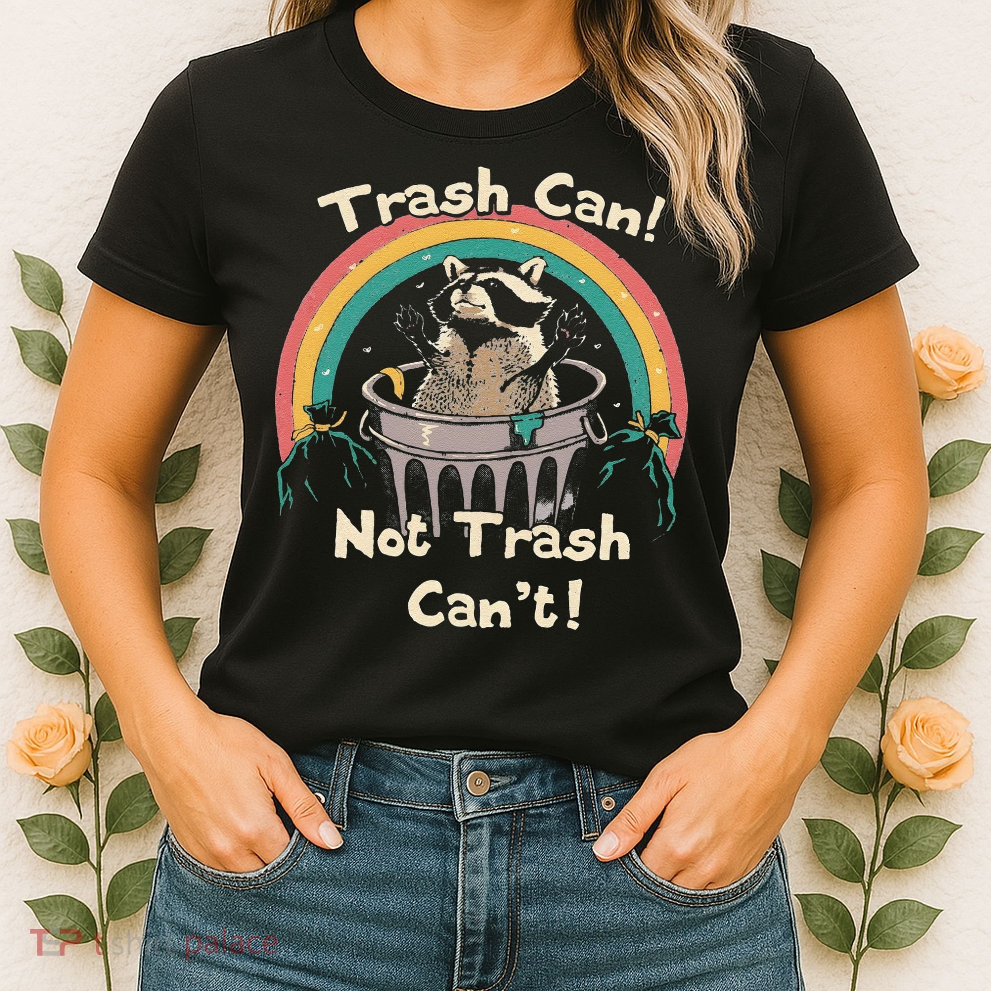 Funny Trash Talker Trash Can Not Trash Cant Women's T-Shirt
