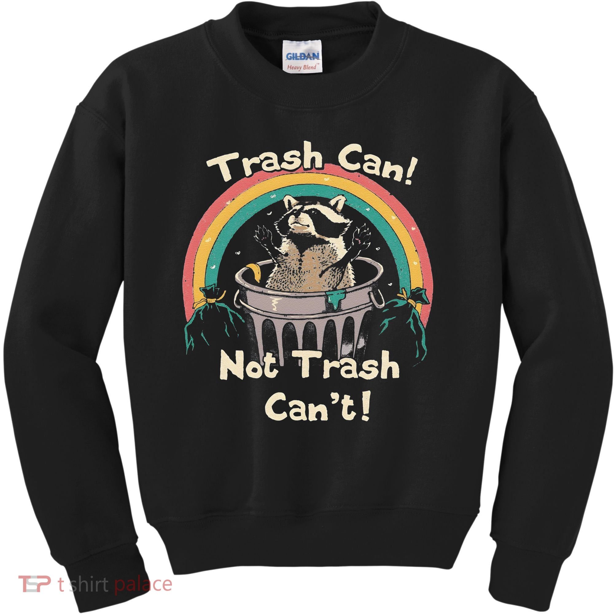 Funny Trash Talker Trash Can Not Trash Cant Kids Sweatshirt
